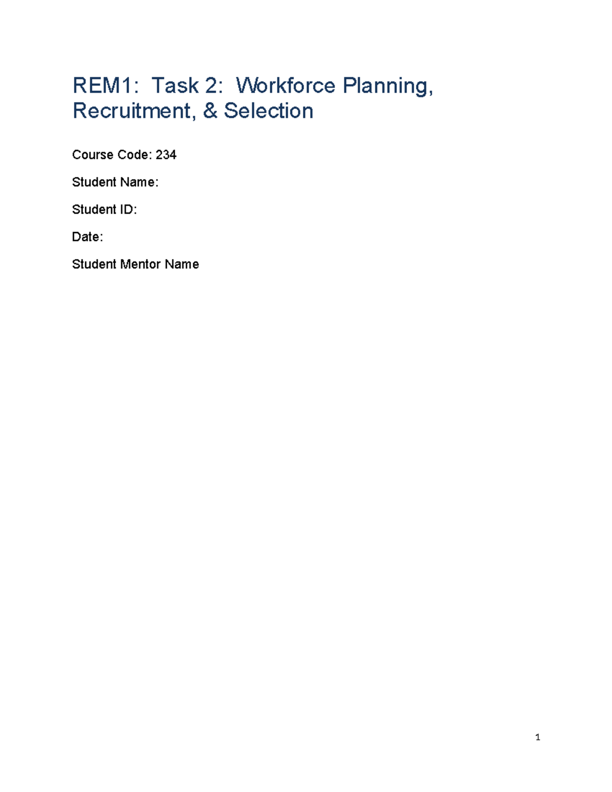 WGU C234 Task Two - REM1: Task 2: Workforce Planning, Recruitment ...