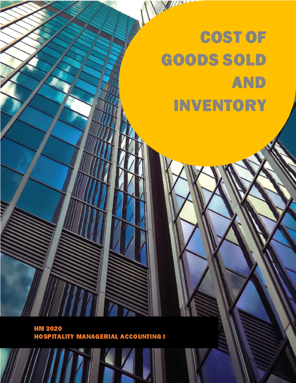 COST OF GOODS SOLD & INVENTORY HM 3020 HOSPITALITY ACCOUNTING - Studocu