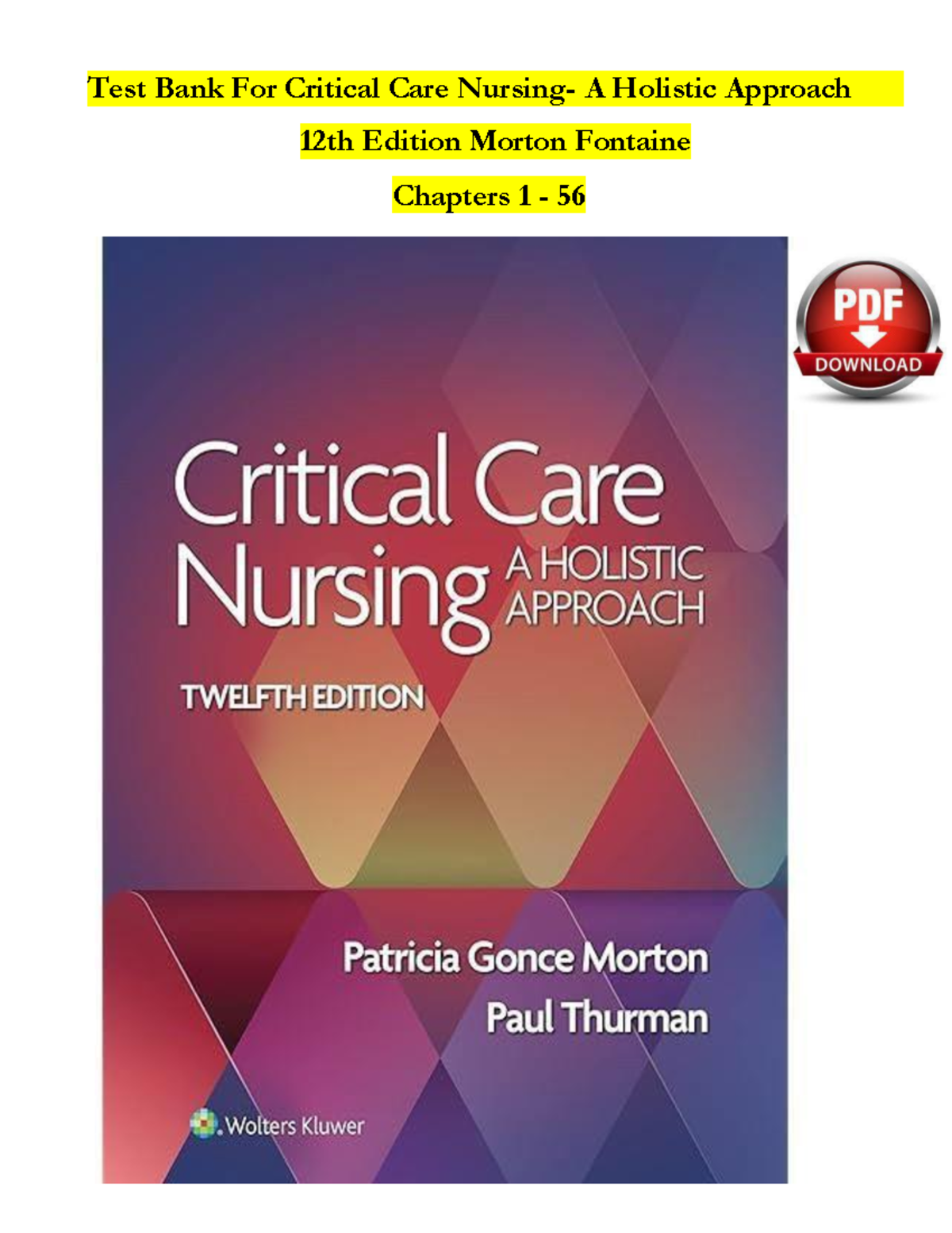 Test Bank for Critical Care Nursing: A Holistic Approach 12th Edition - Document Preview