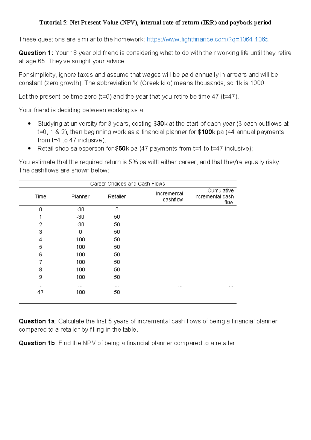 5 tutorial questions - Tutorial 5: Net Present Value (NPV), internal ...