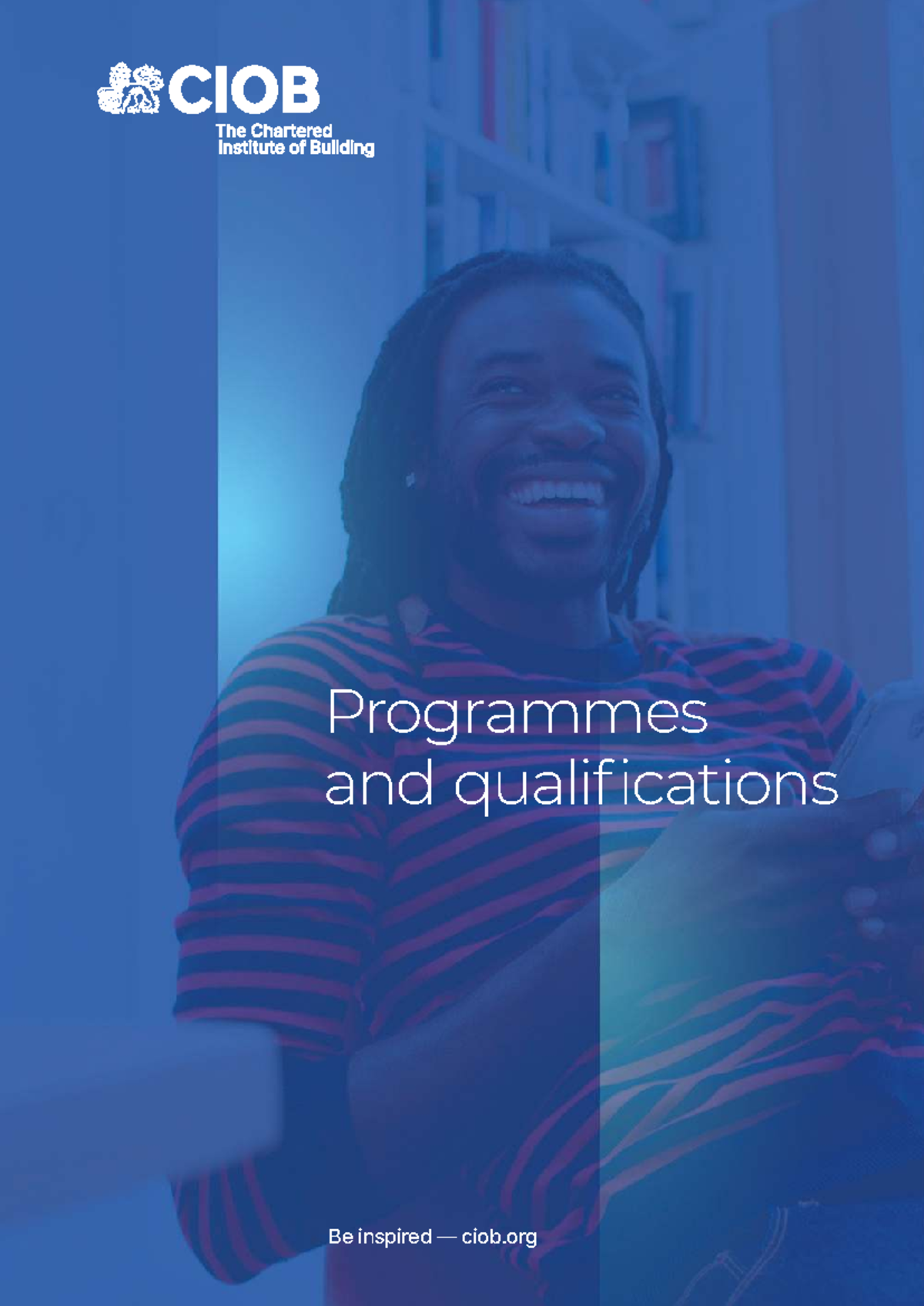 Programmes & Qualifications Overview - Chartered Institute of Building ...