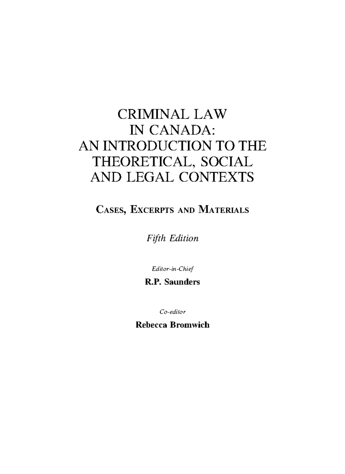 Criminal Law in Canada - Theoretical, Social, and Legal Contexts (5th ...