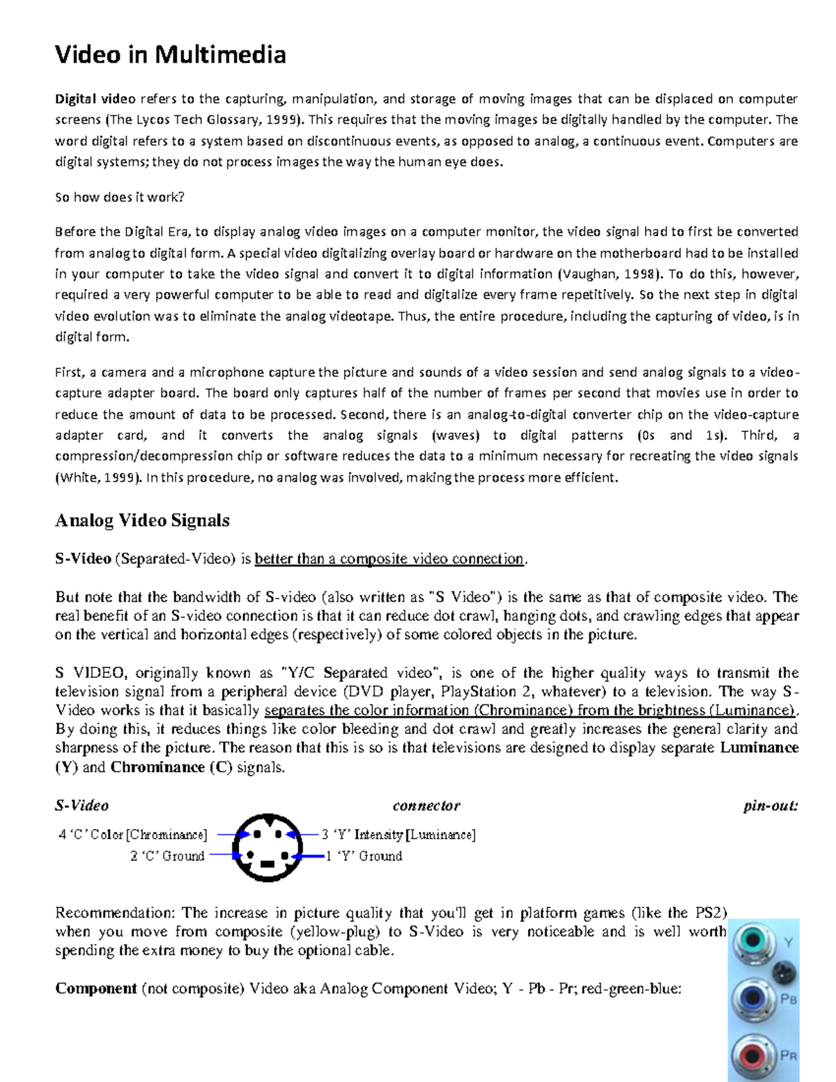 Video recording and Editing - Video in Multimedia Digital video refers ...