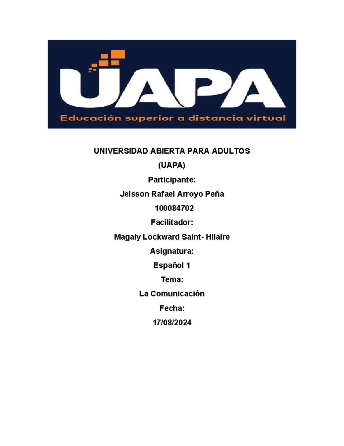 La comunicacion UAPA - UNIVERSIDAD ABIERTA PARA ADULTOS (UAPA ...