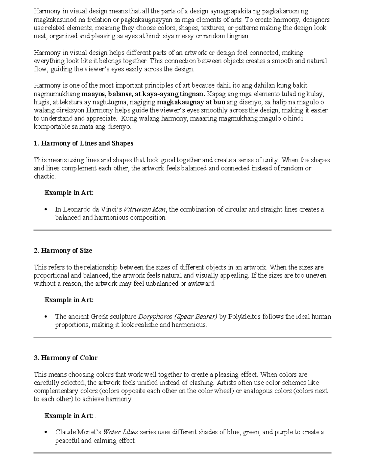 Harmony in visual design means that all the parts of a design work well ...