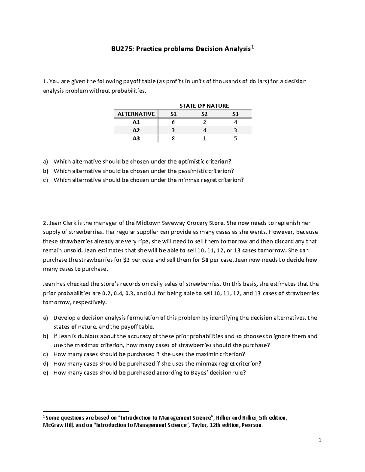 BU275: Practice Problems in Decision Analysis and Strategies - Studocu