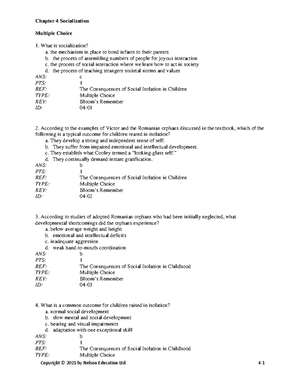 Chapter 4 Socialization: Test Bank for Course SOC 101 9th Edition - Studocu