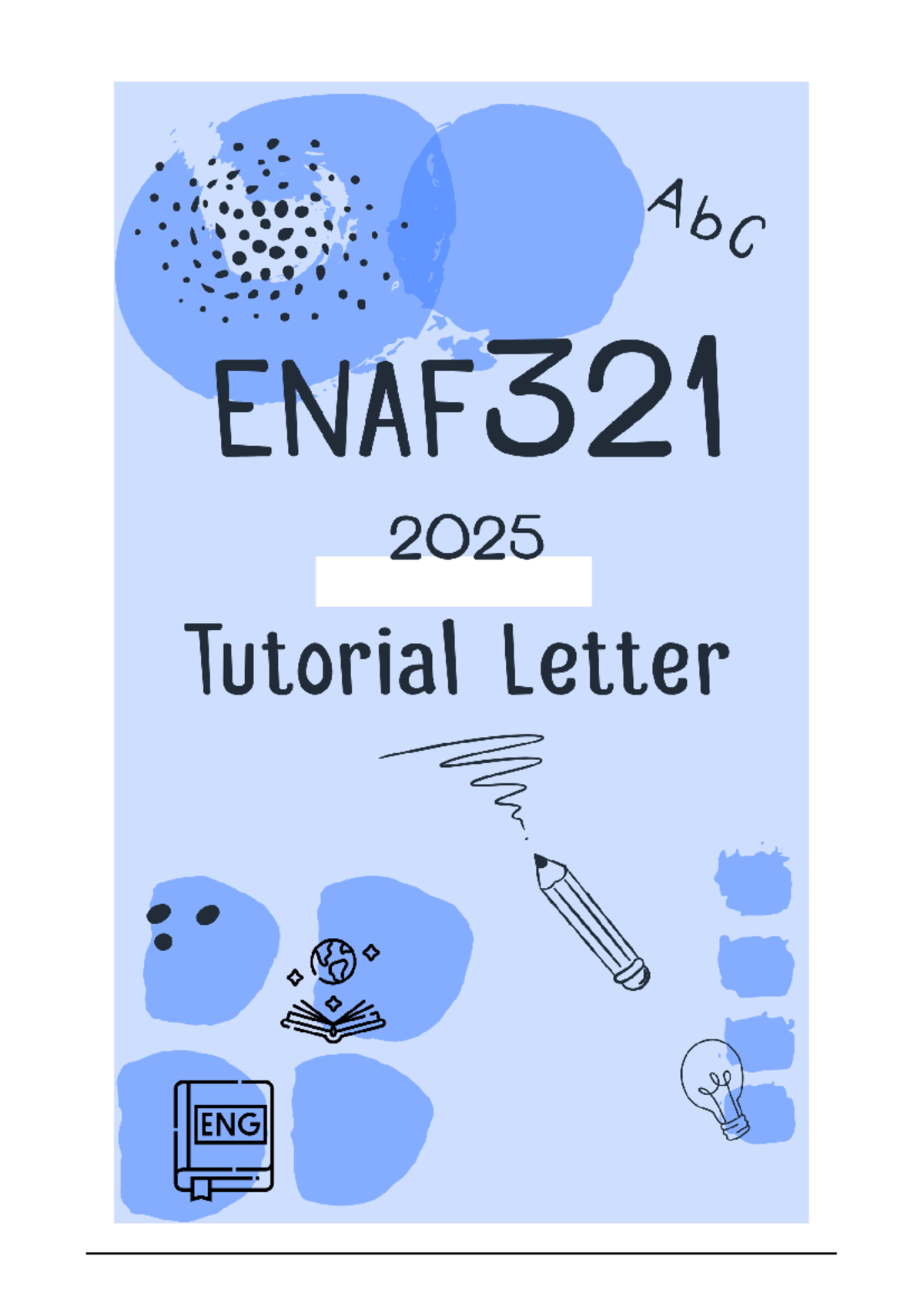 Tutorial Letter for ENAF 321: Assessment Details and Guidelines - Studocu