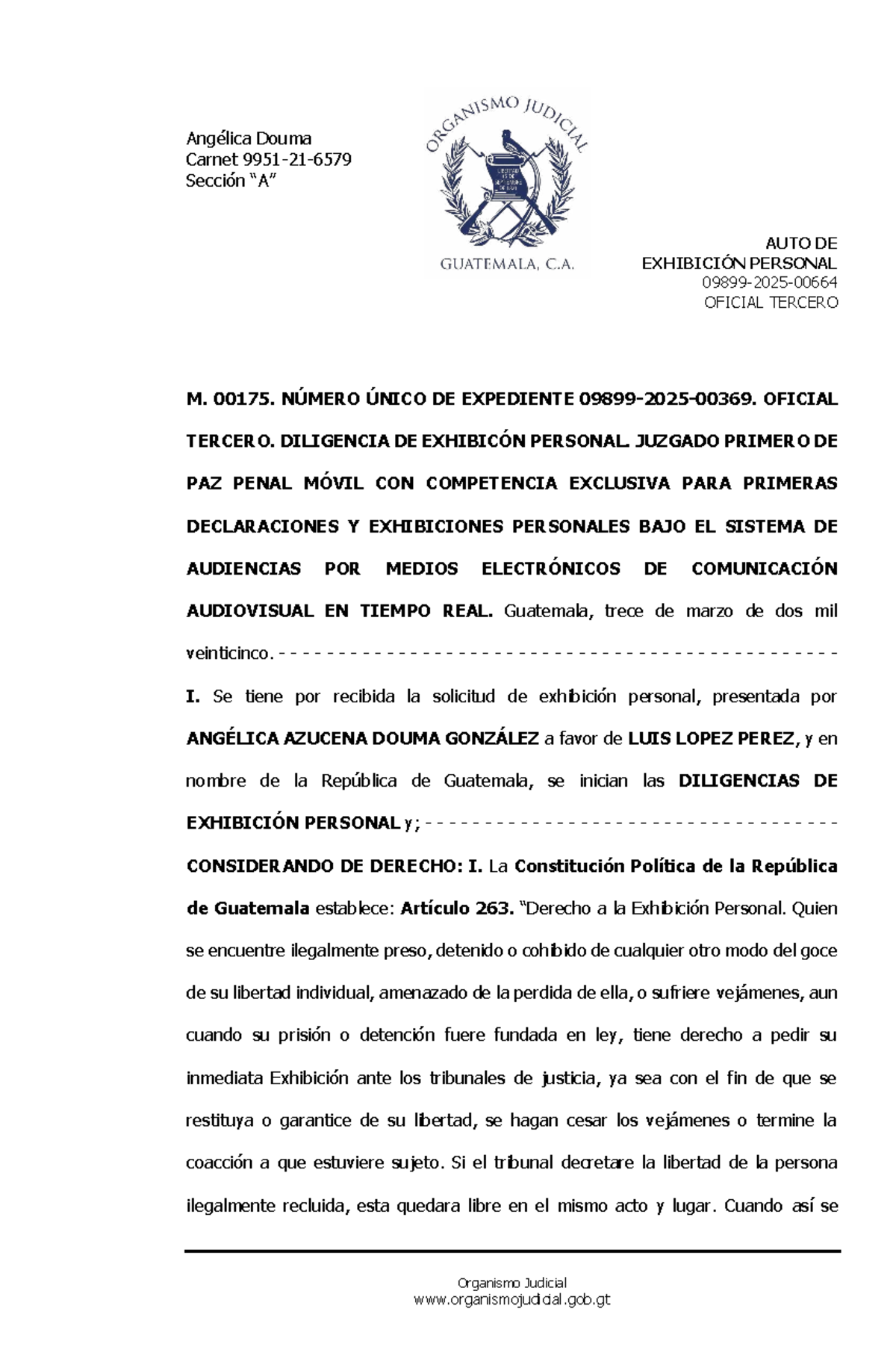 AUTO DE EXHIBICIÓN PERSONAL - JUZGADO PRIMERO DE PAZ PENAL - 09899-2025-00664 - Document Preview
