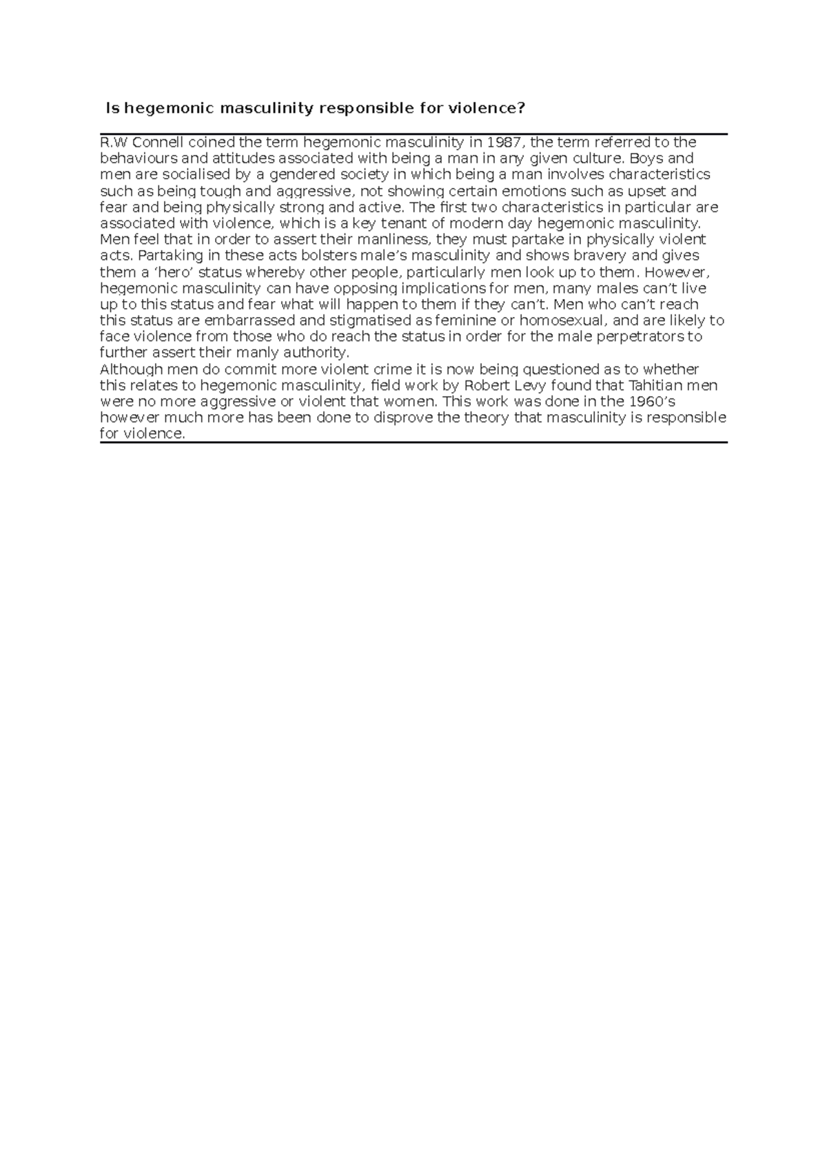 Hegemonic masculinity - Boys and men are socialised by a gendered ...