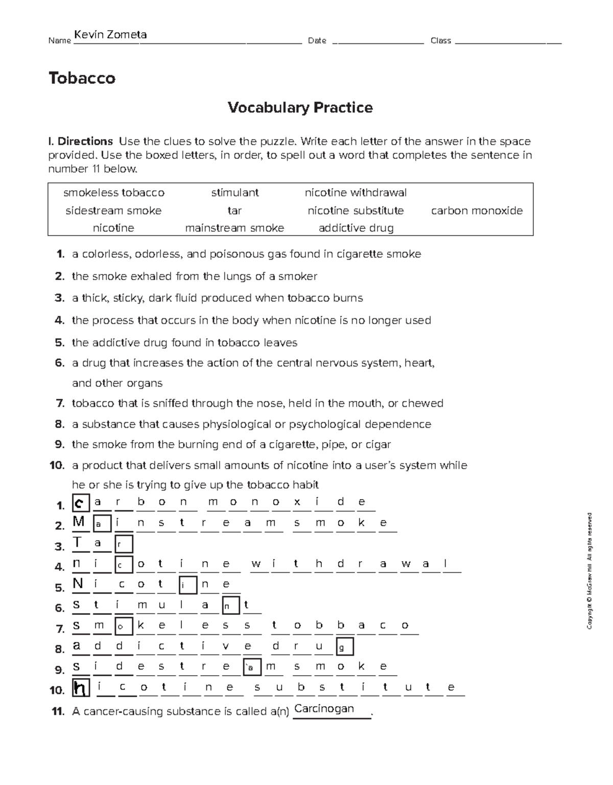 thick sticky dark fluid produced when tobacco burns Module 20: Vocabulary Practice on Tobacco and Its Effects