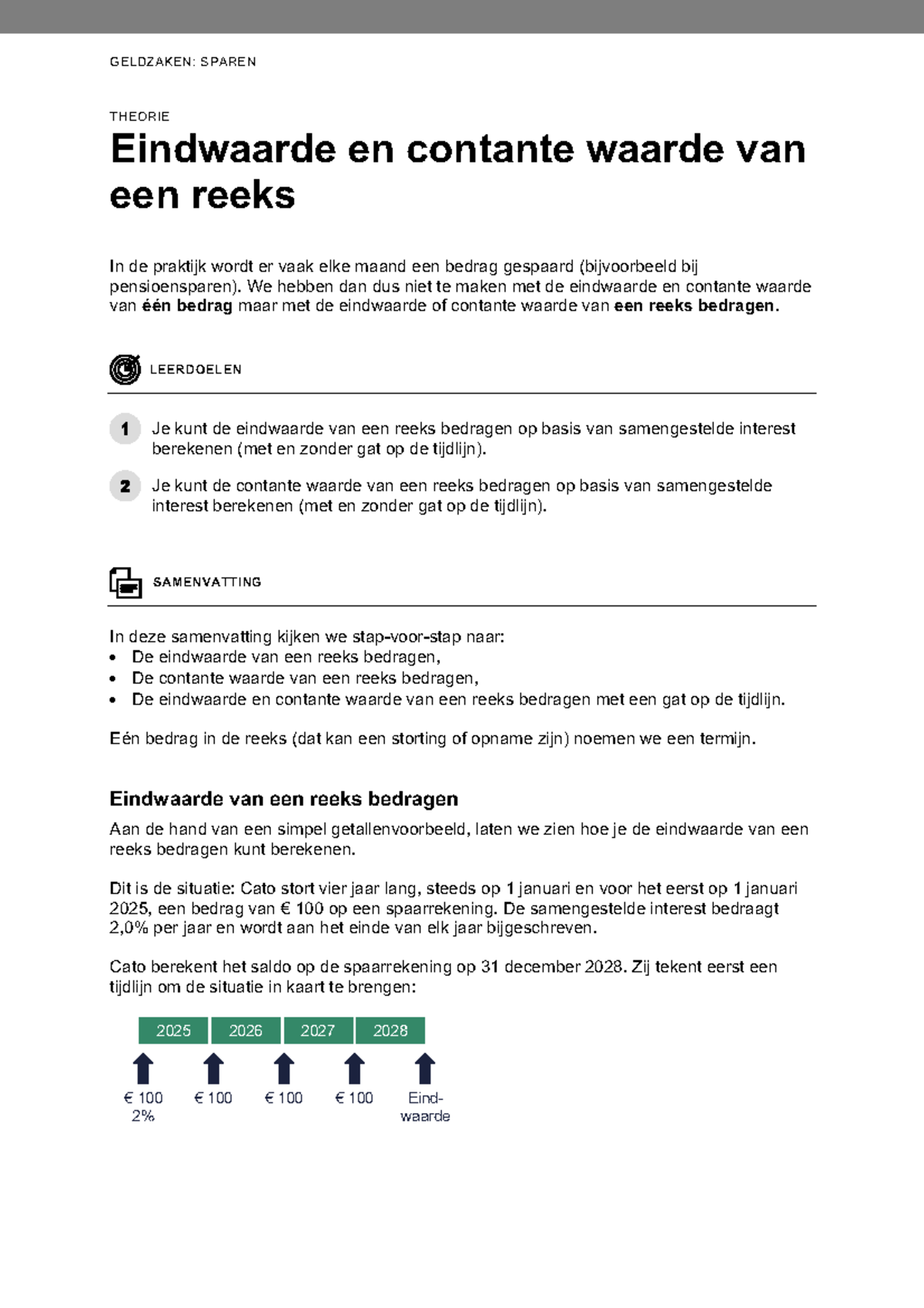 GELDZAKEN: SPAREN THEORIE - Eindwaarde en Contante Waarde van Reeksen ...