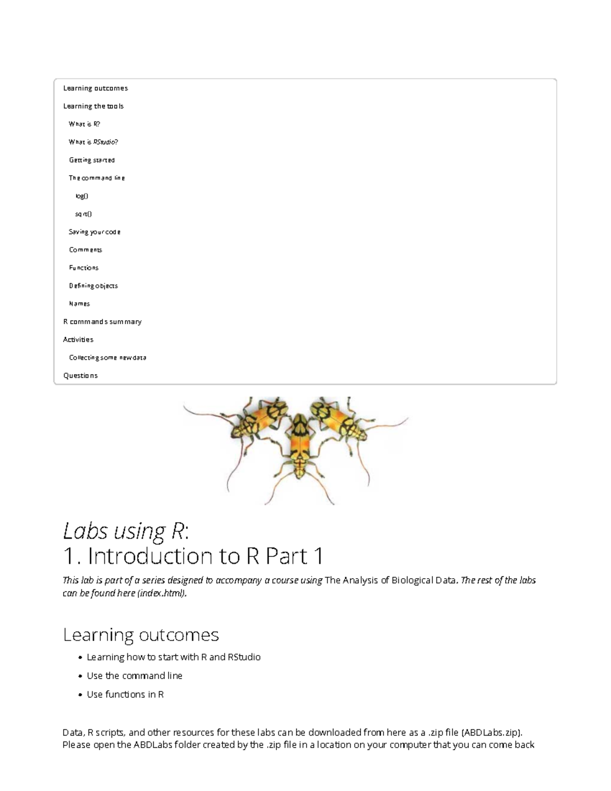 1 Labs using R 1. Introduction to R Part 1 - Learning the tools What is ...