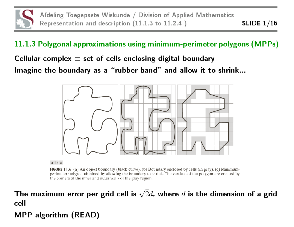Minimum Perimeter Polygon (MPP) Representation and Description (11.1.3 ...