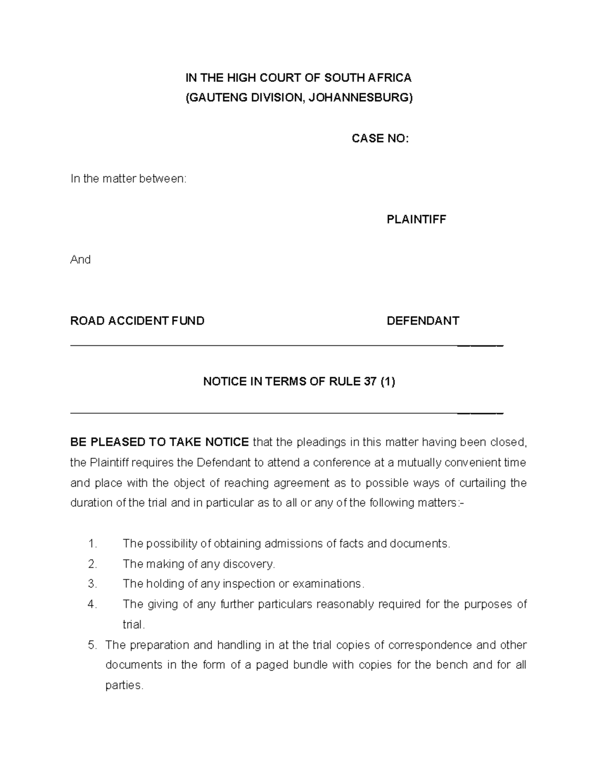 RULE 37 - Notice in terms of rule 37 - IN THE HIGH COURT OF SOUTH ...