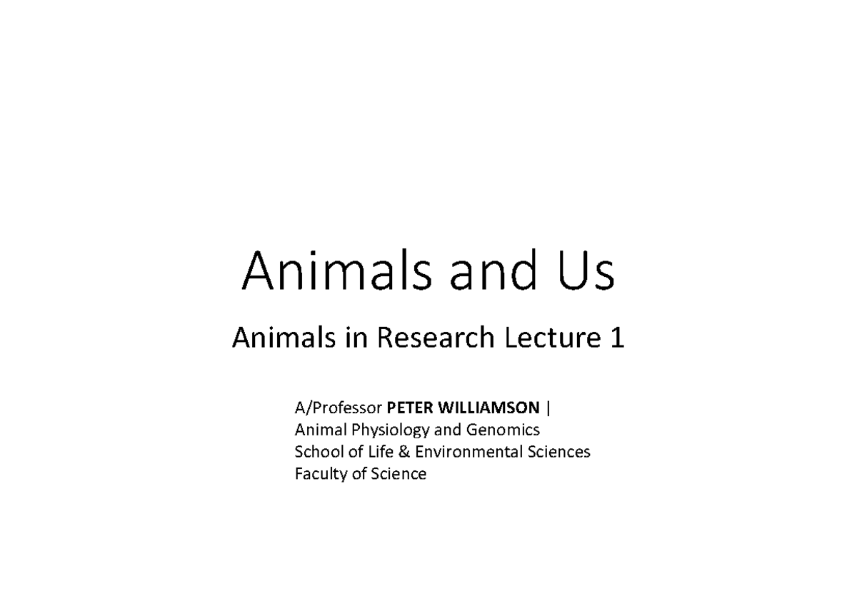Animals and Us: Lecture 1 Notes on Research Ethics and Regulations ...