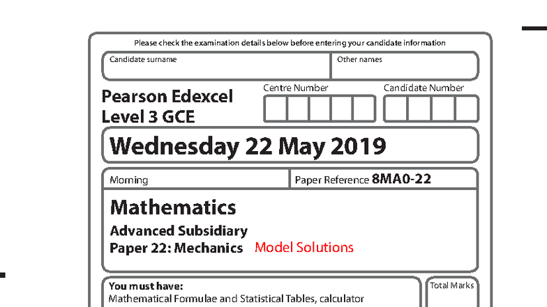 June 2019 Edexcel Level 3 GCE Maths AS - Paper 22 Mechanics Solutions ...