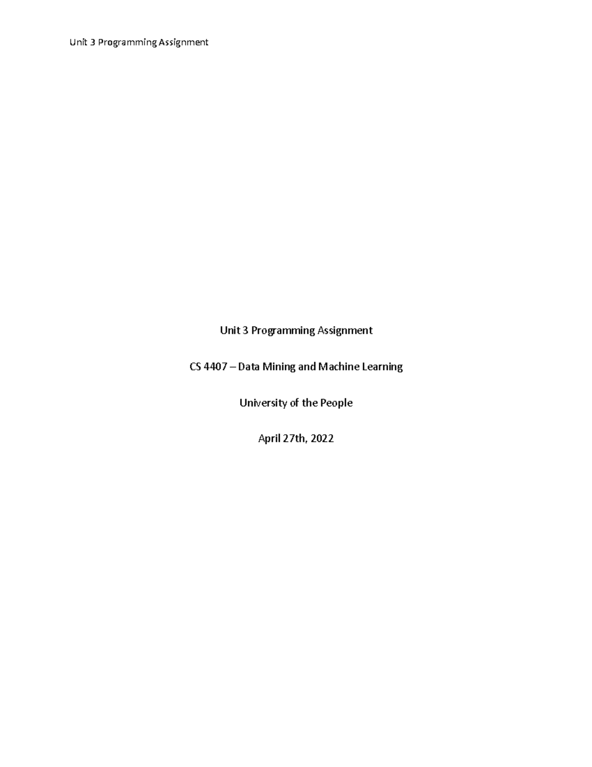 CS 4407 Data Mining Unit 3 Programming Assignment & Analysis - Studocu