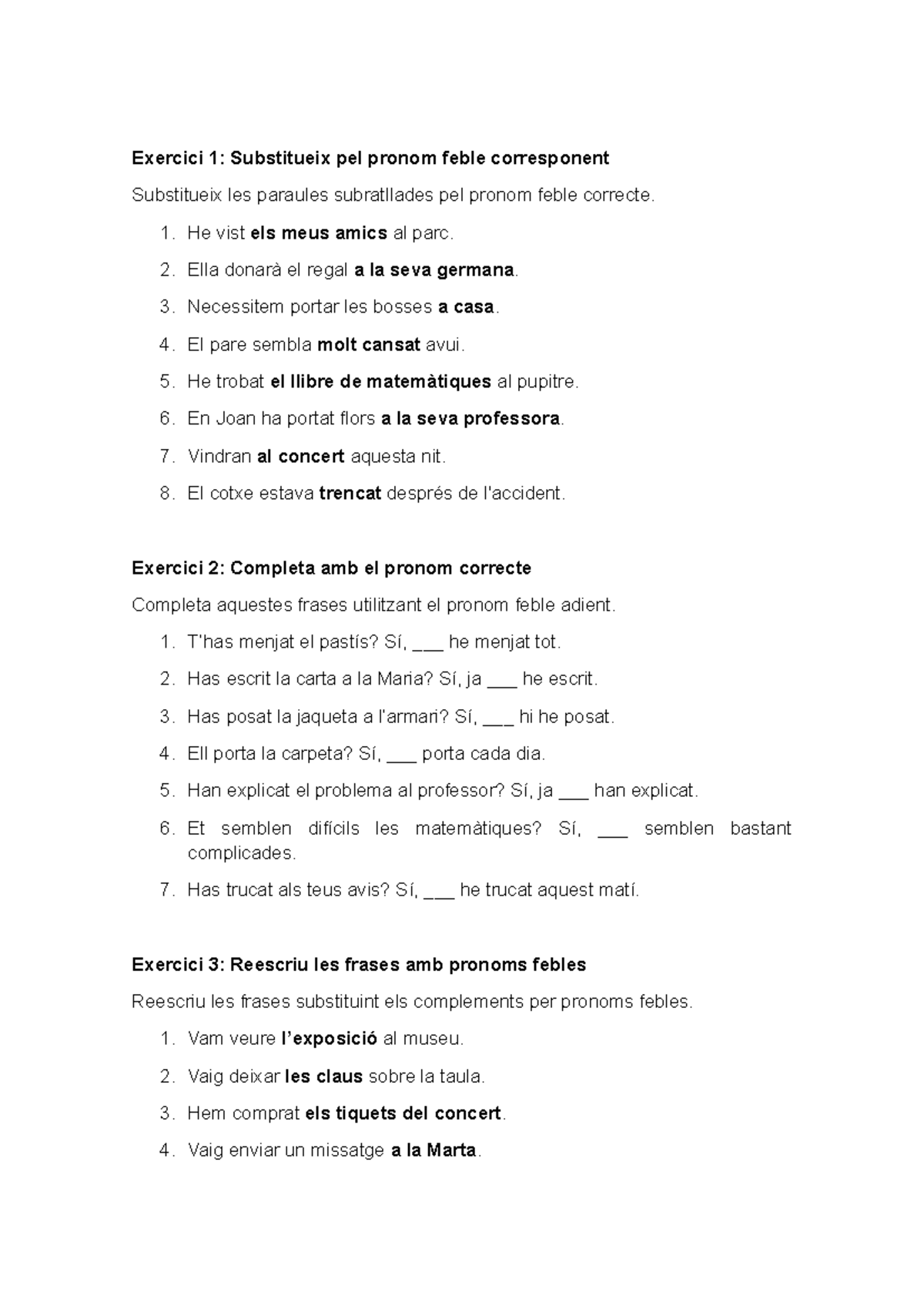 Exercicis de Pronom Feble - PF - fDKDRGRGKLG - Studocu