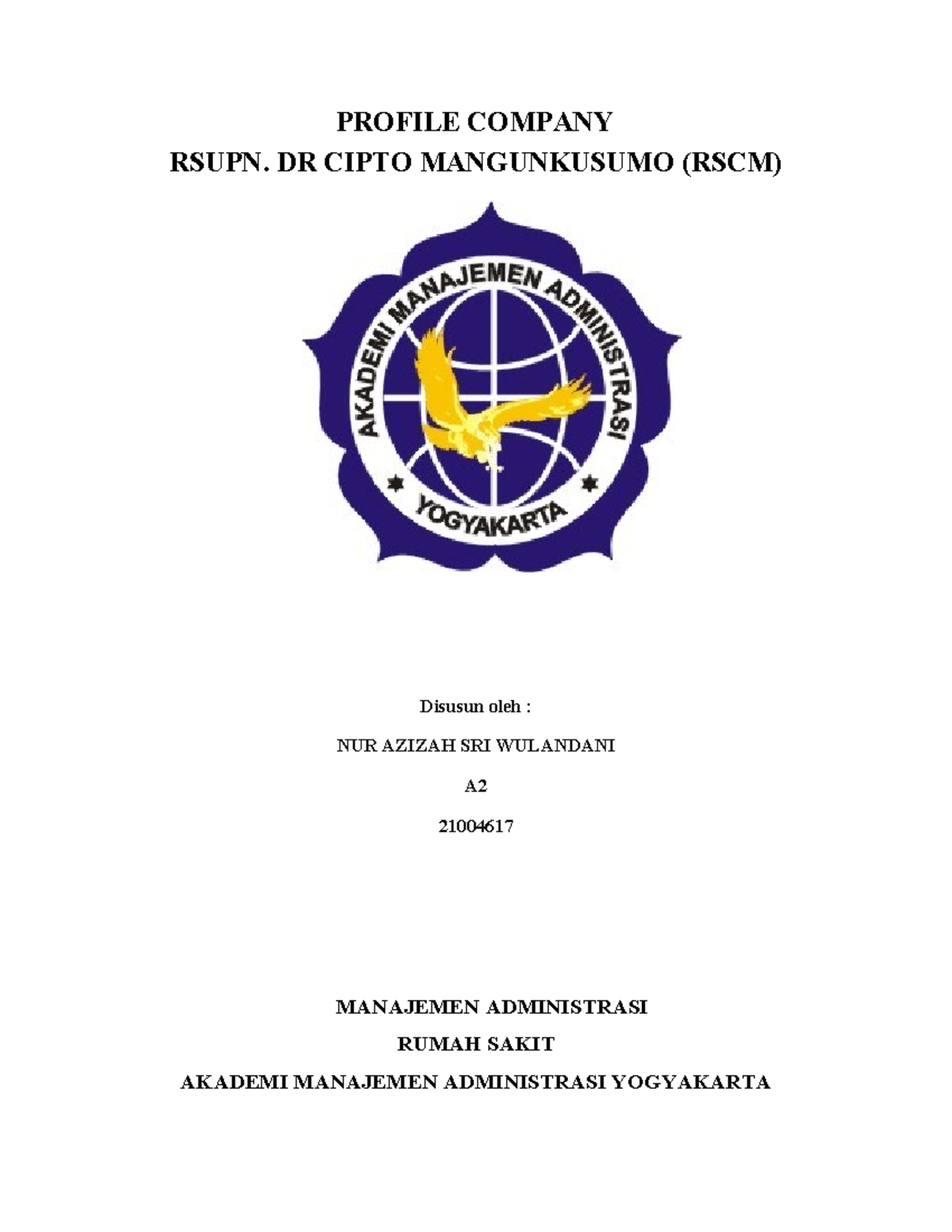 Profil Perusahaan RSUPN. DR. CIPTO MANGUNKUSUMO (RSCM) 2022 - Studocu
