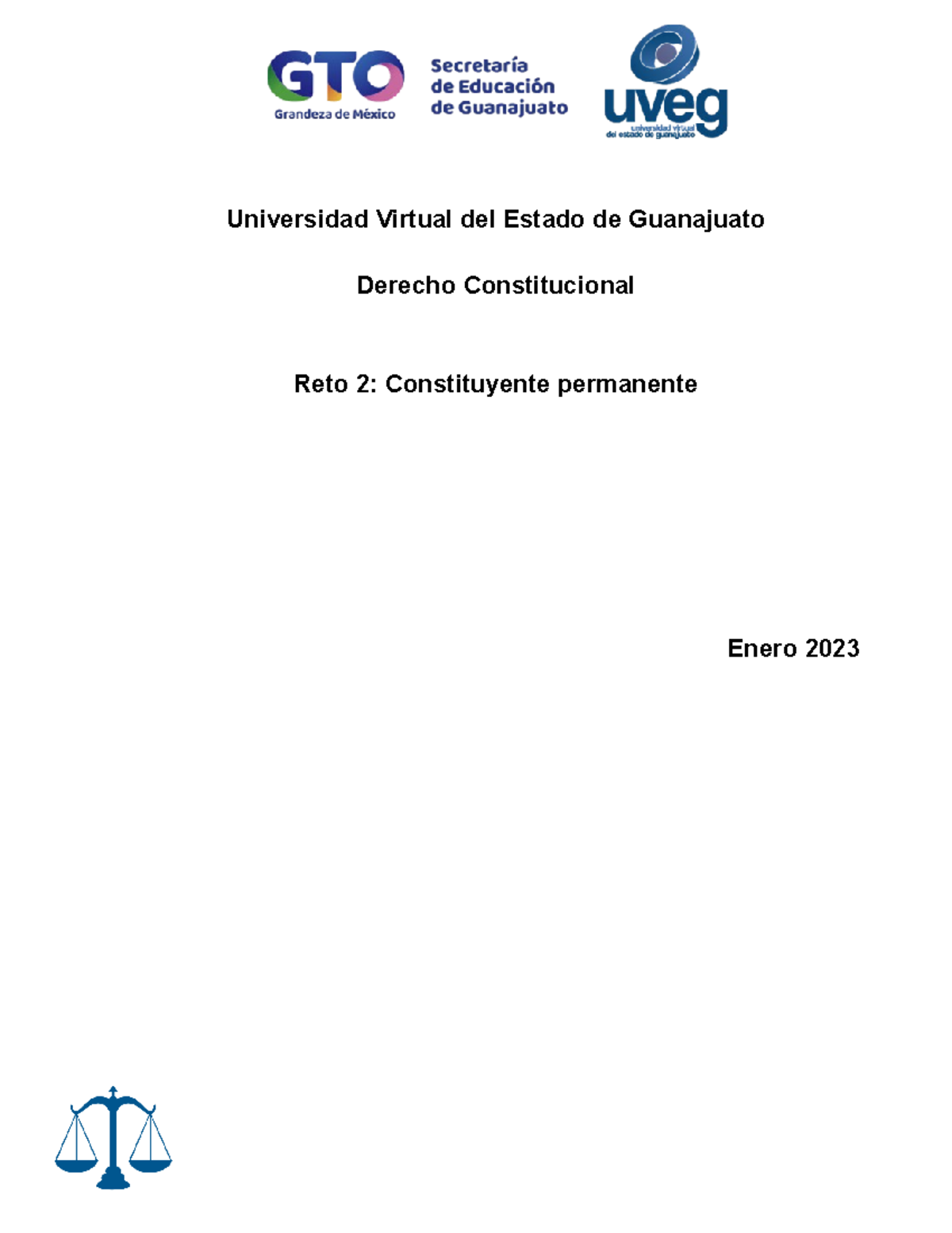 Reto 2 Constituyente permanente - Derecho Constitucional - Universidad ...