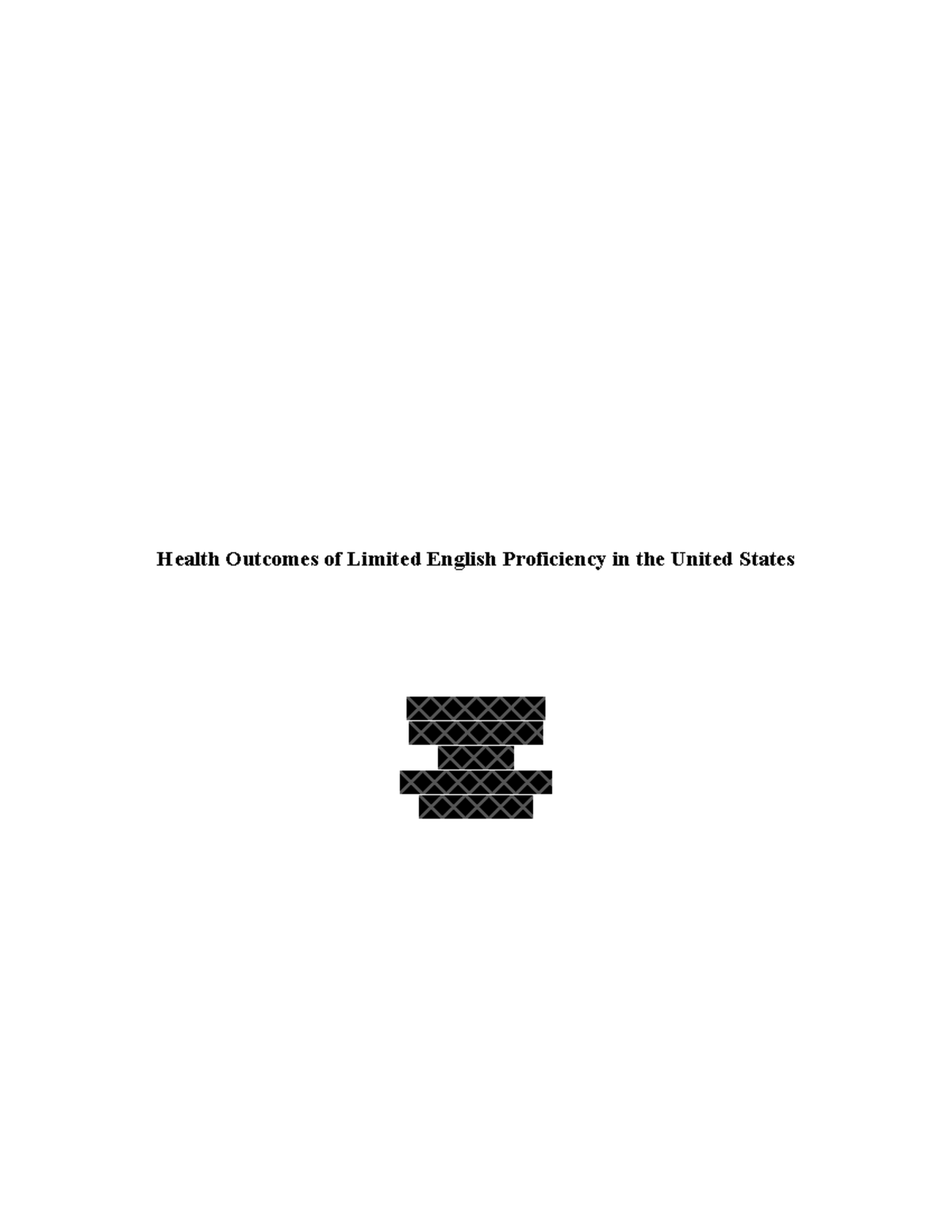 Health Outcomes of Limited English Proficiency in the United States ...