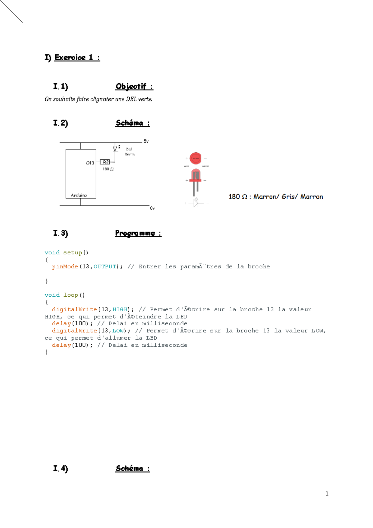 Compte Rendu Arduino - I) Exercice 1 : I) Objectif : On souhaite faire ...