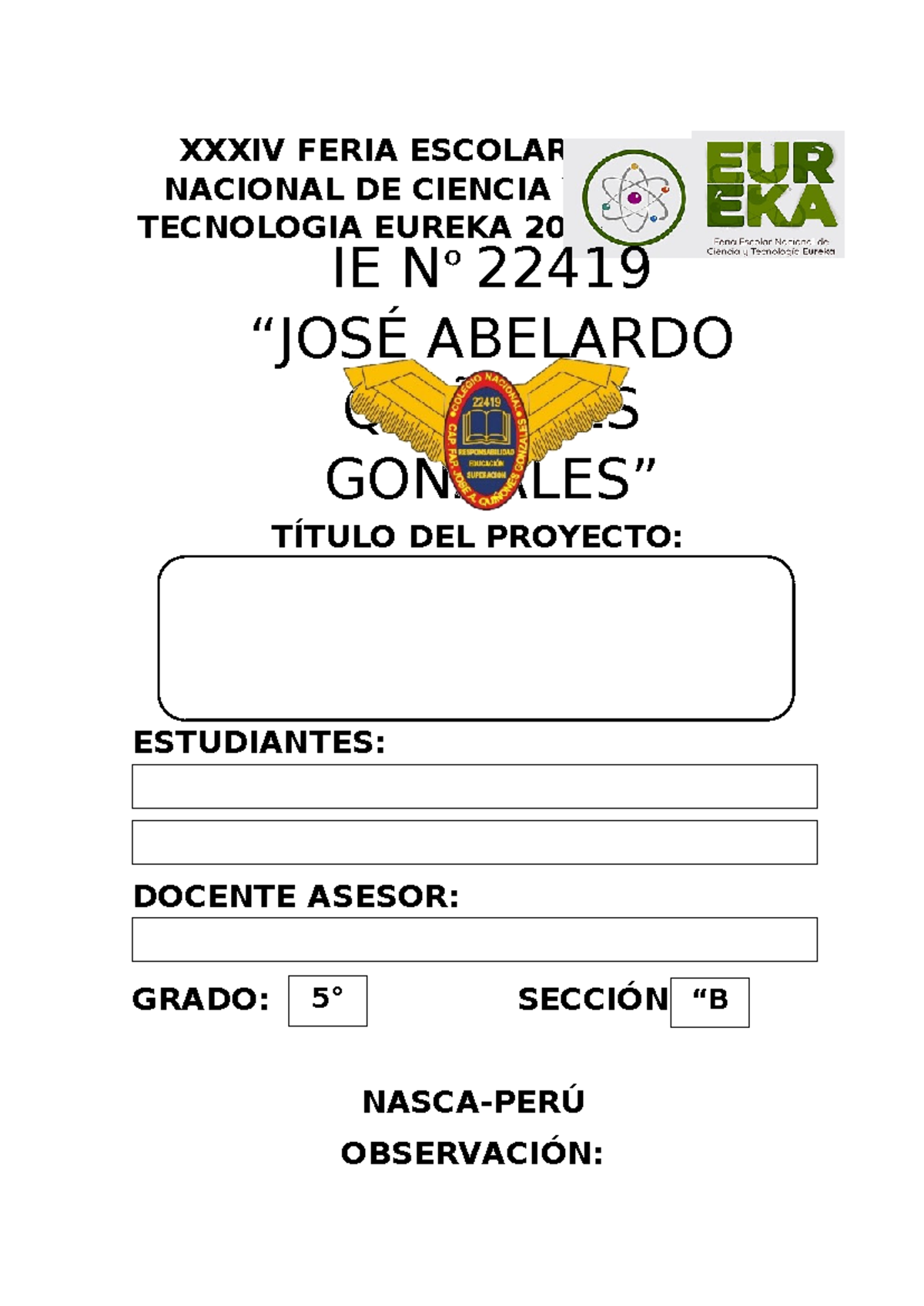 Proyecto de Ciencia y Tecnología - Feria Escolar Nacional Eureka 2024 ...