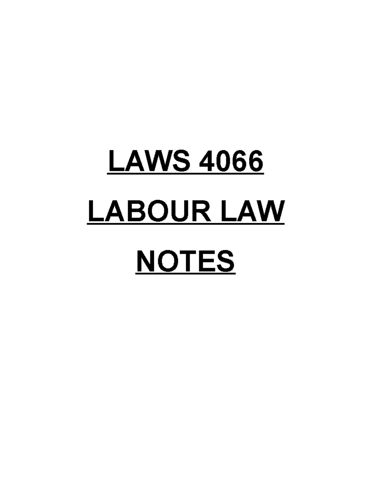 LAWS 4066 Labour Law Detailed Notes for First Semester Studies - Studocu