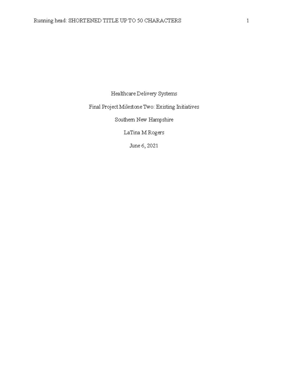 5-2 Final Project Milestone two Exsiting initiative - Running head ...