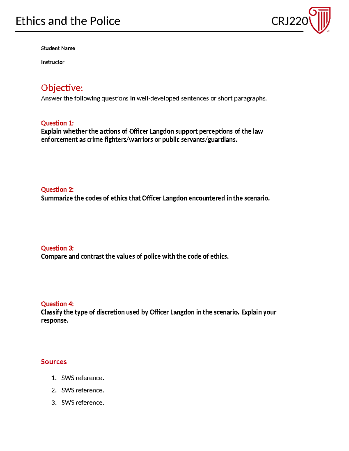 CRJ220 ethics police reflection - Ethics and the Police CRJ Student ...