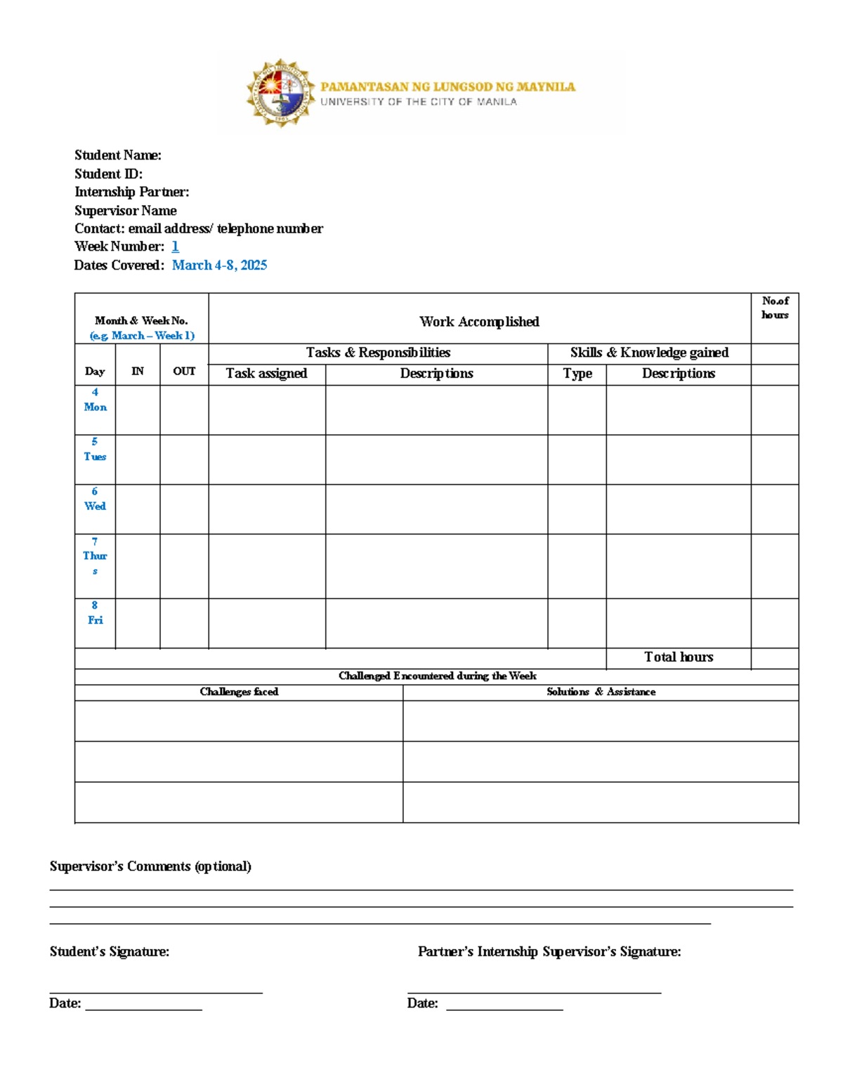 Weekly Report FORM - Student Name: Student ID: Internship Partner ...