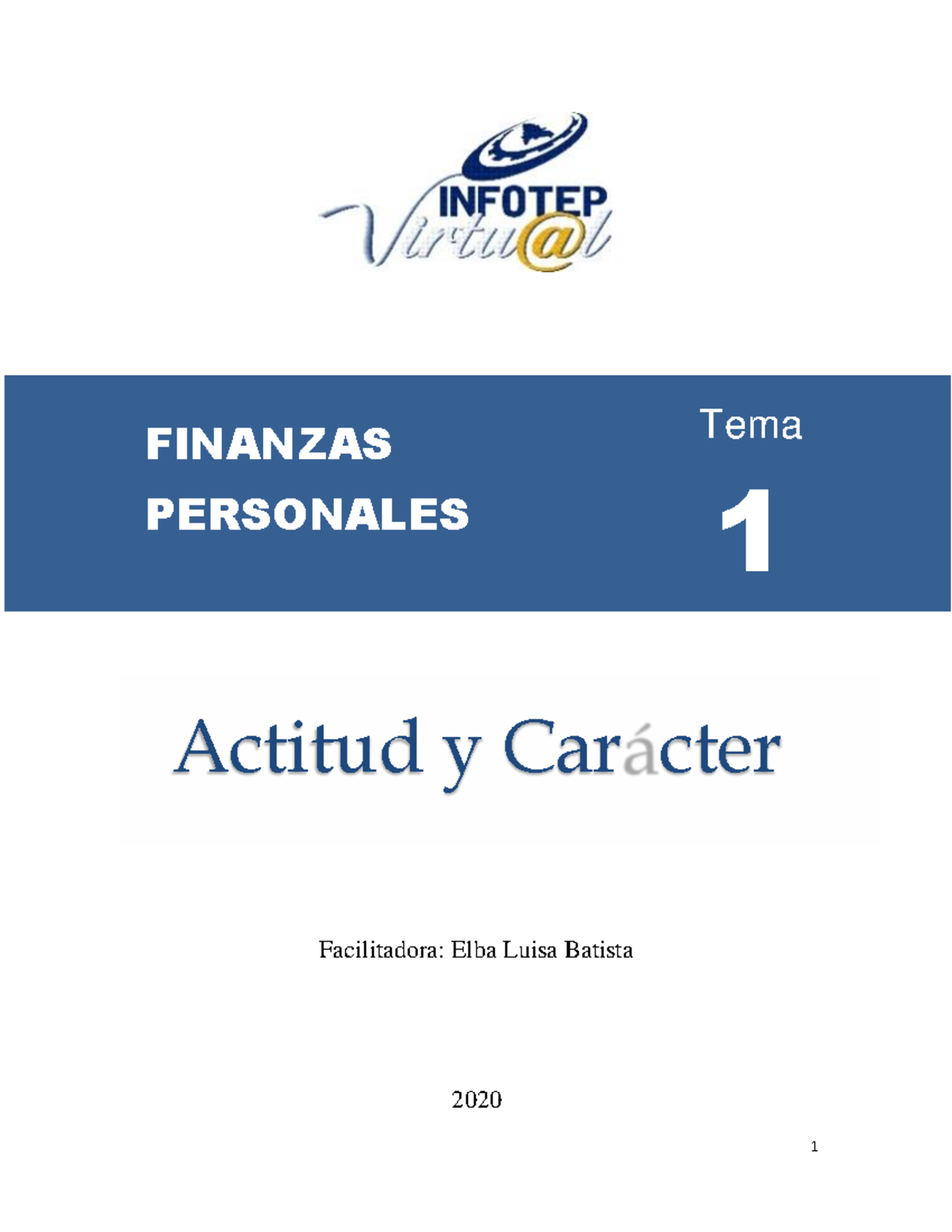 Finanzas Personales - Tema 1: Actitud y Carácter para el Éxito - Studocu