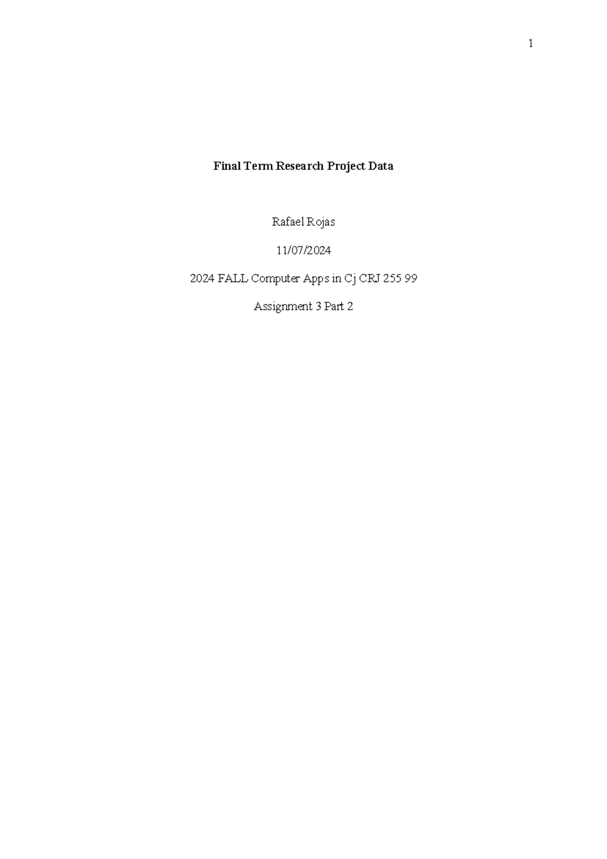 Assignment 3 PART 2 - 1 Final Term Research Project Data Rafael Rojas ...