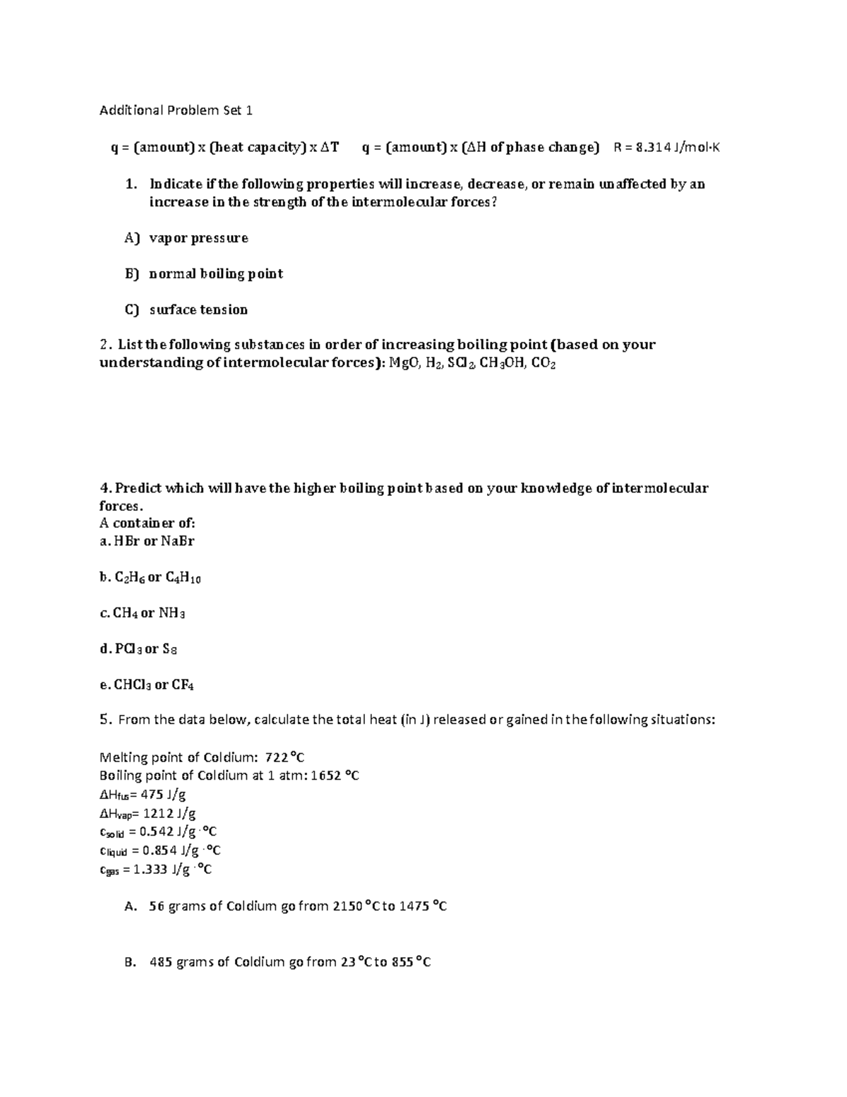 Additional Problem Set 01 - Indicate if the following properties will ...