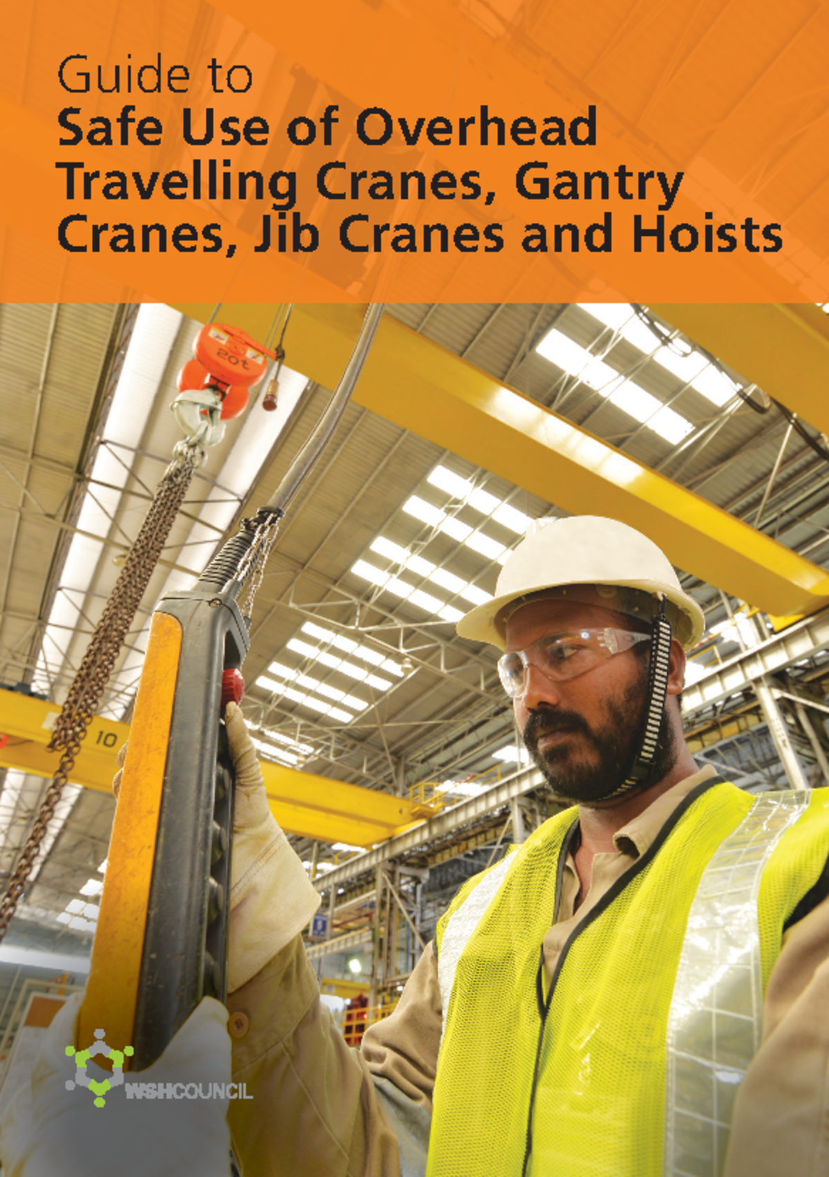 WSH Guide: Safe Usage of Overhead & Gantry Cranes (2016) - Studocu