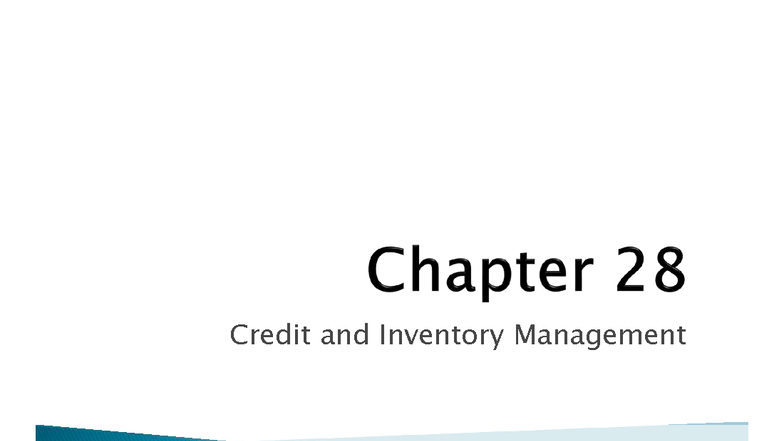 Credit and Inventory Management: Key Concepts and Analysis (RWJ 12e ...