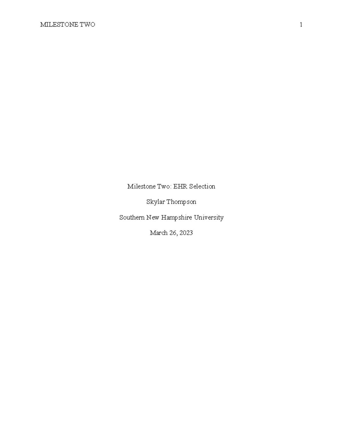 HIM 220 Milestone Two EHR Selection - Running head: Milestone Two: EHR ...