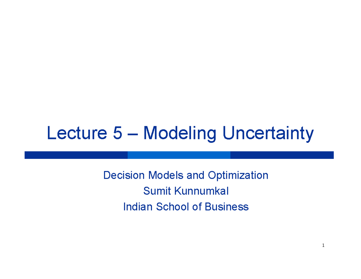 Modeling Uncertainty in Decision Making - Lecture 5 Notes - Studocu