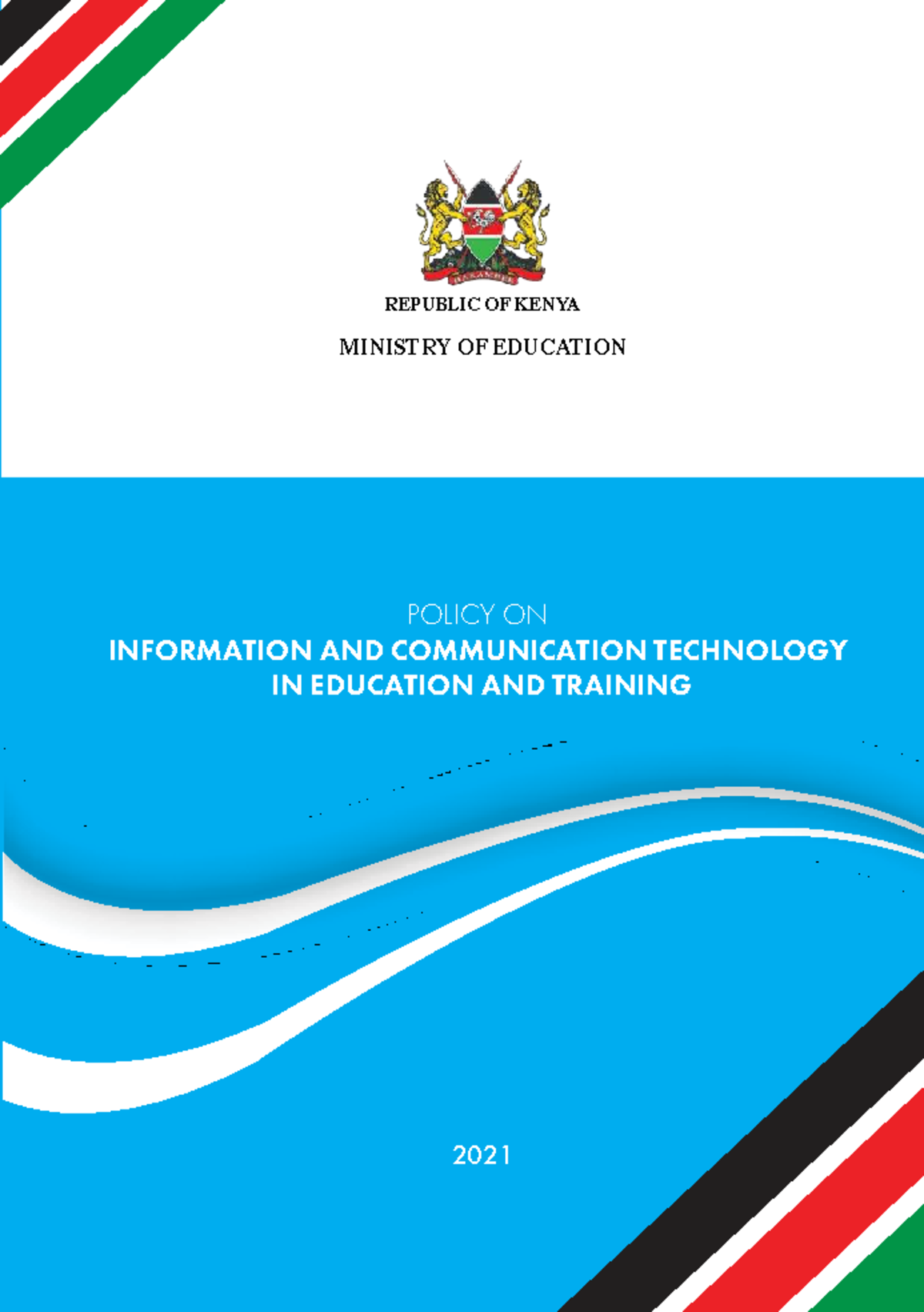 Kenya ICT in Education & Training Policy 2021: Framework & Guidelines ...