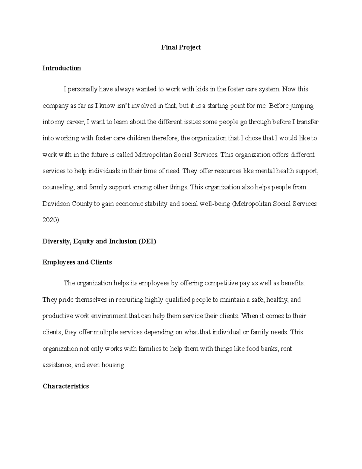 Final Project - Final Project Introduction I personally have always ...