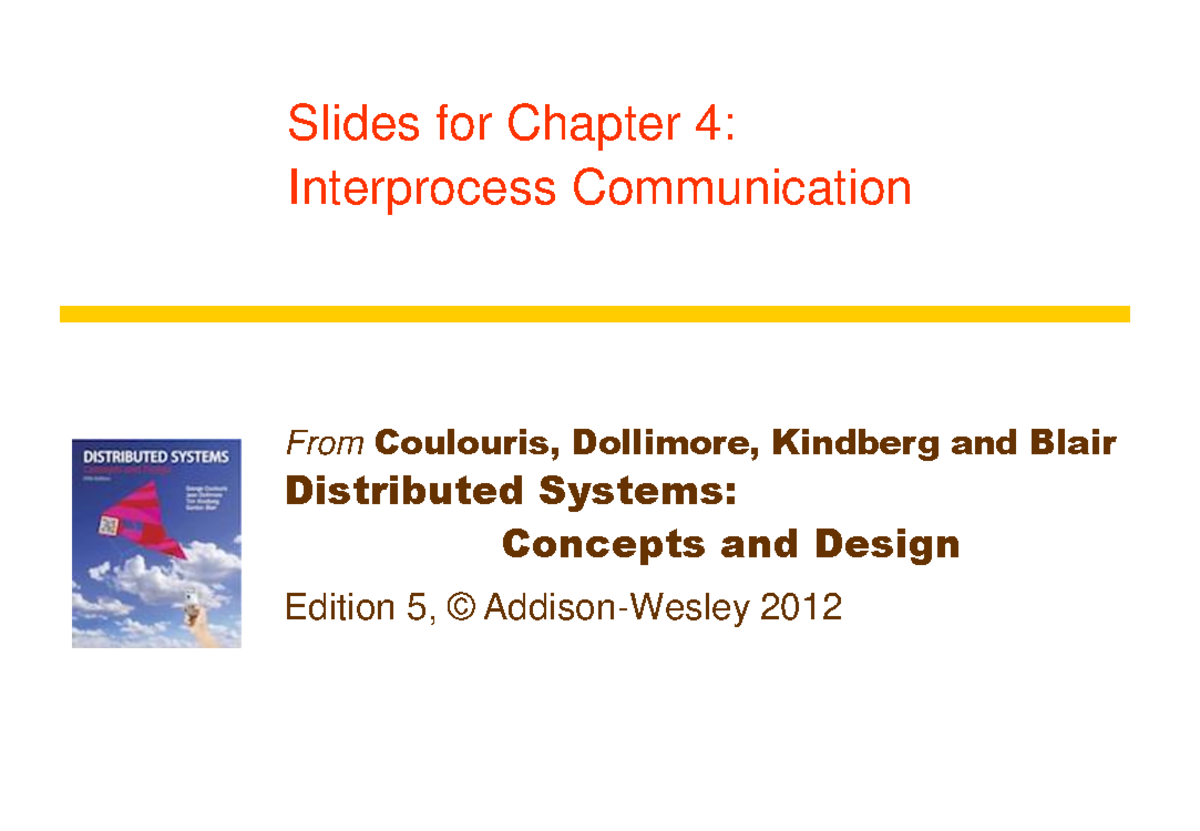 Chapter 4 Slides: Interprocess Communication Concepts and Design - Studocu