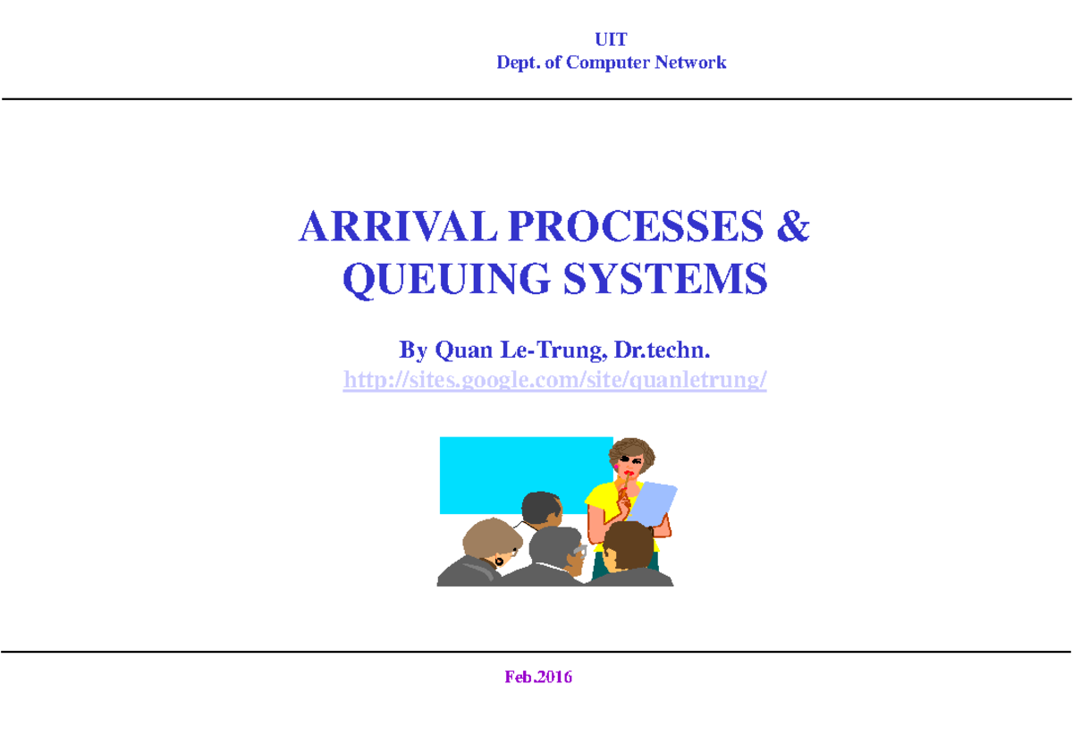 UIT Dept. of Computer Network Lecture 02: Arrival Processes & Queuing ...