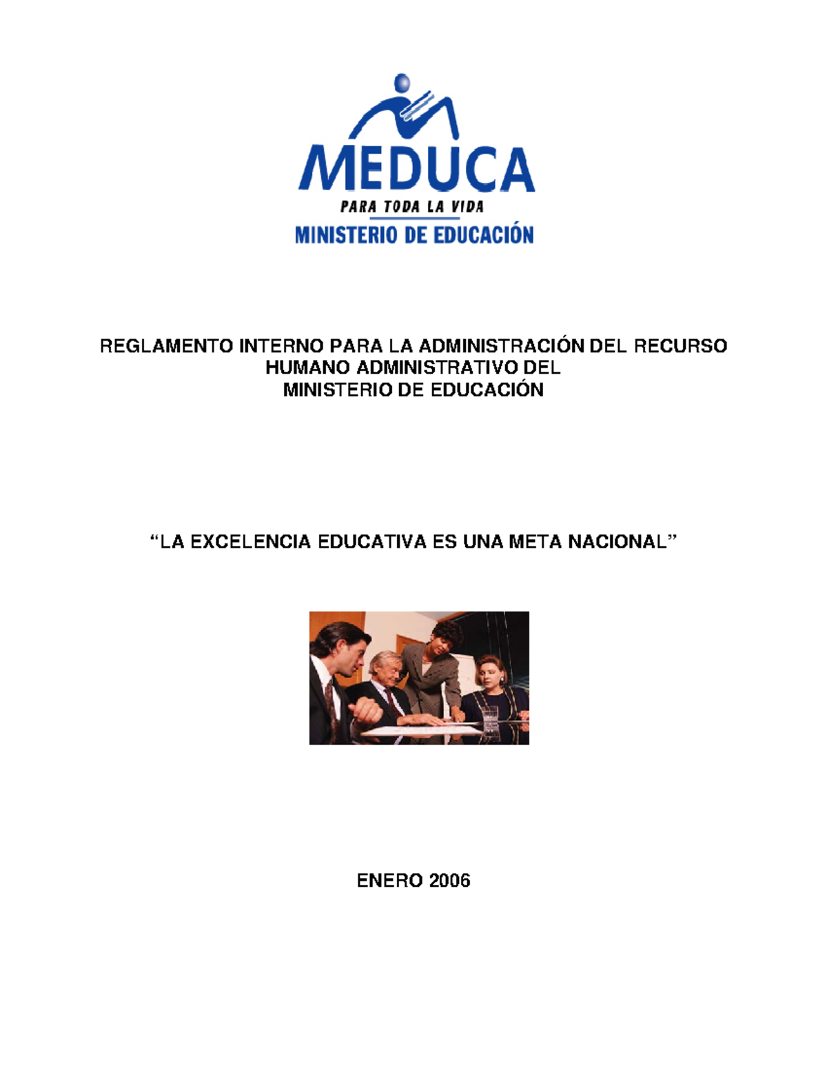 Reglamento Interno del Ministerio de Educación (Meduca) 2006 - Studocu