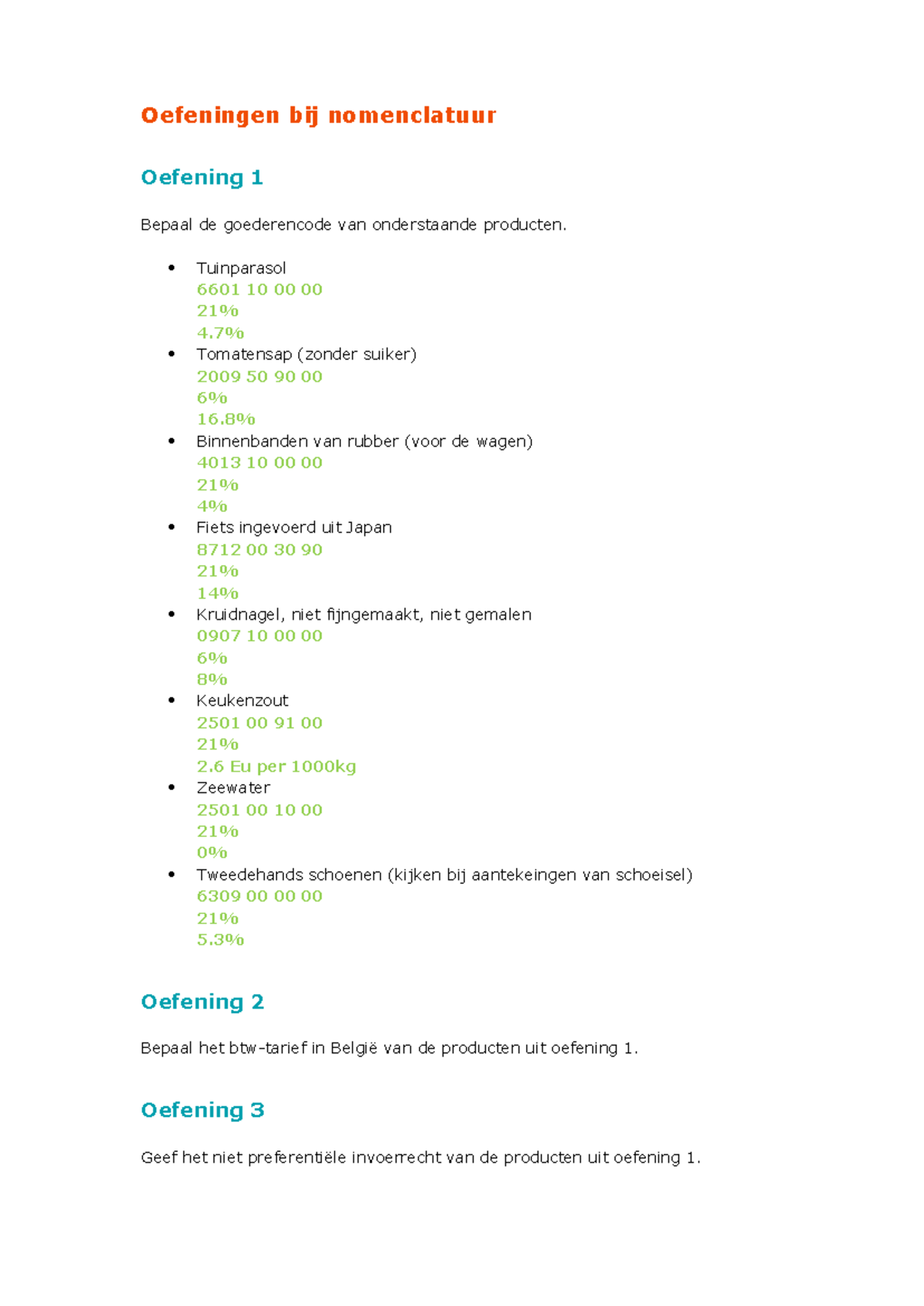 2-Douane Oefening Nomenclatuur: Goederencodes en Invoerrechten - Studocu