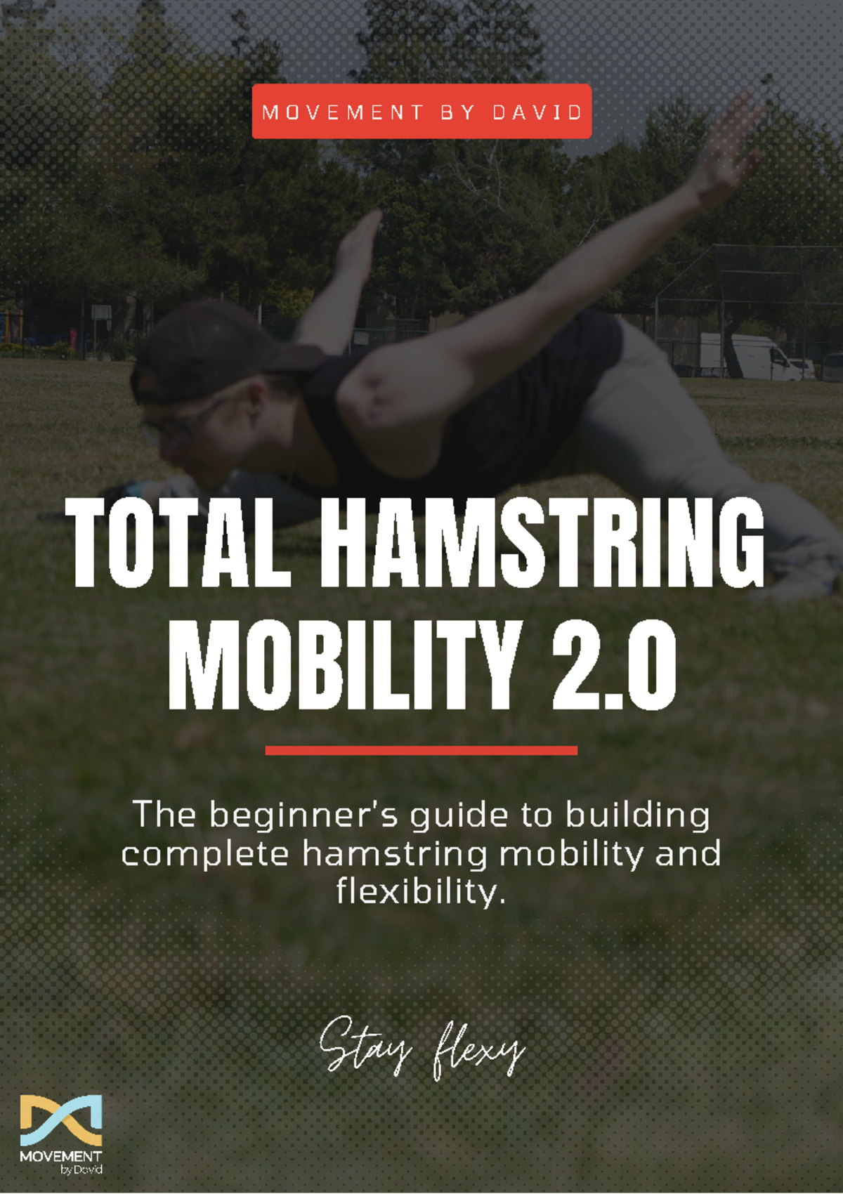 Total Hamstring Flexibility Program: A 4-Week Guide by David Thurin ...