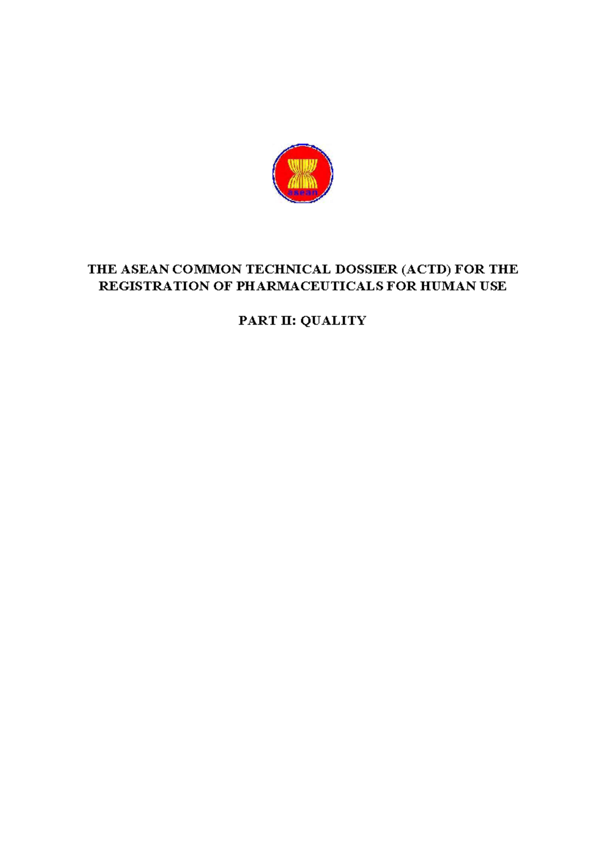 ACTD Part II: Quality Guidelines for Pharmaceutical Registration - Studocu