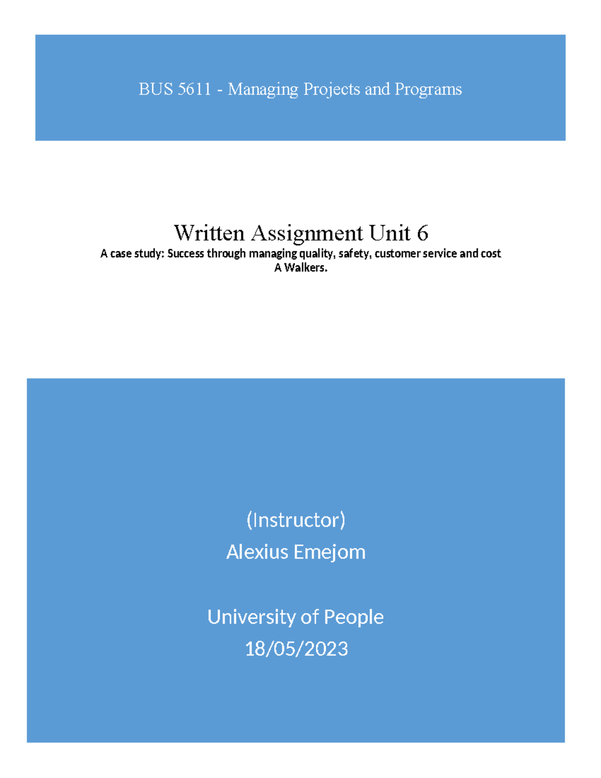 PMP BUS 5611 Written Assignment Unit 6: Case Study on Walkers - Studocu