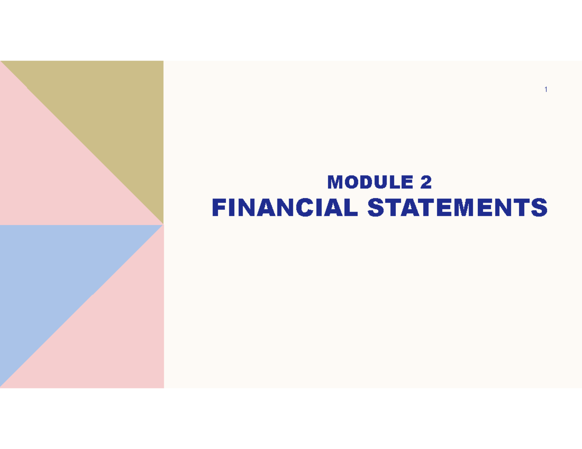 Module 2 - Financial Statements Overview and Analysis - Studocu