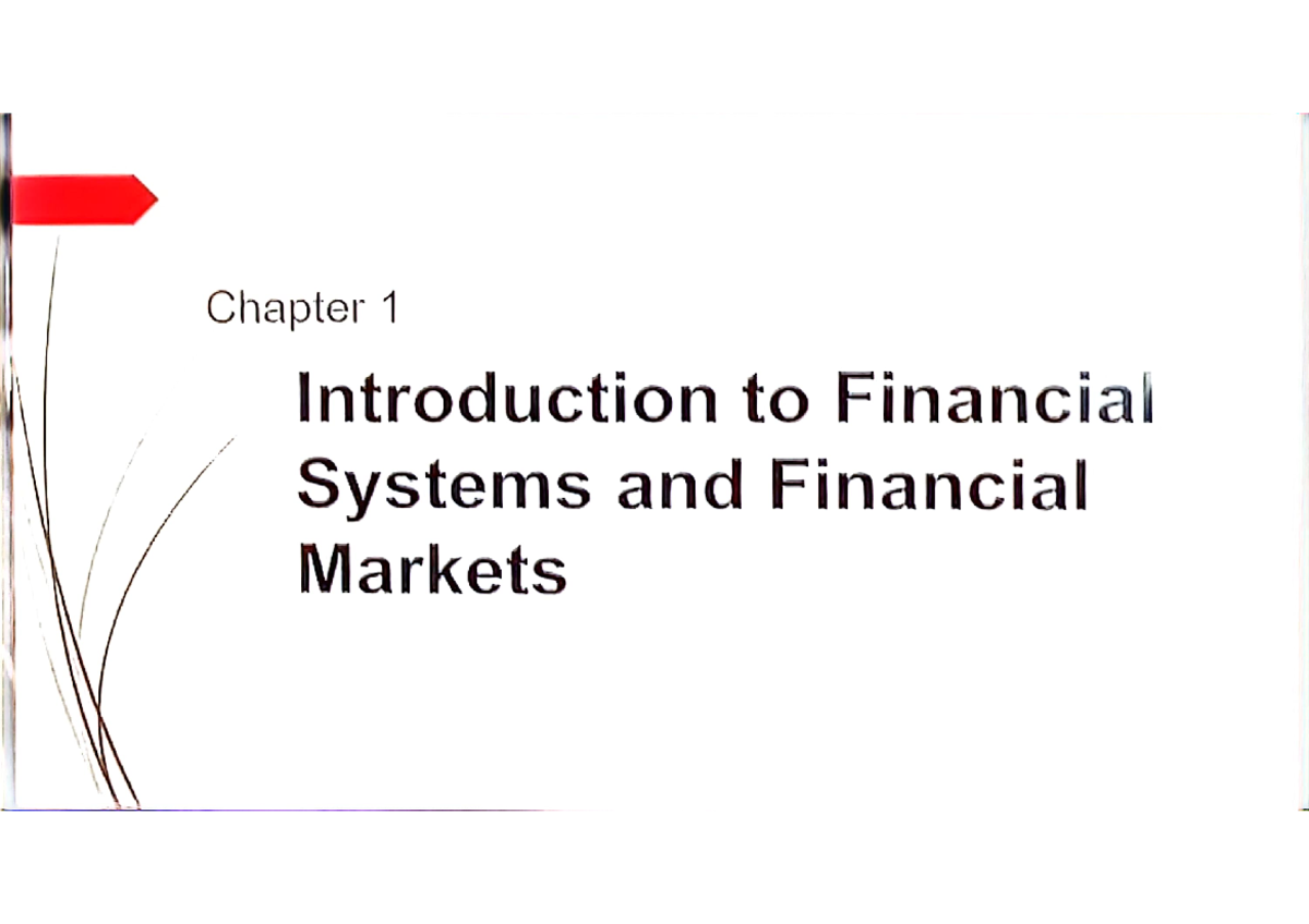 Chapter-1-FM - Idk - Chapter 1 Introduction to Financial Systems and ...